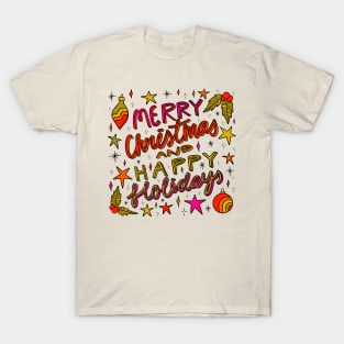 Merry Christmas and Happy Holidays T-Shirt